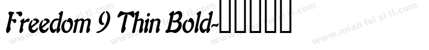 Freedom 9 Thin Bold字体转换